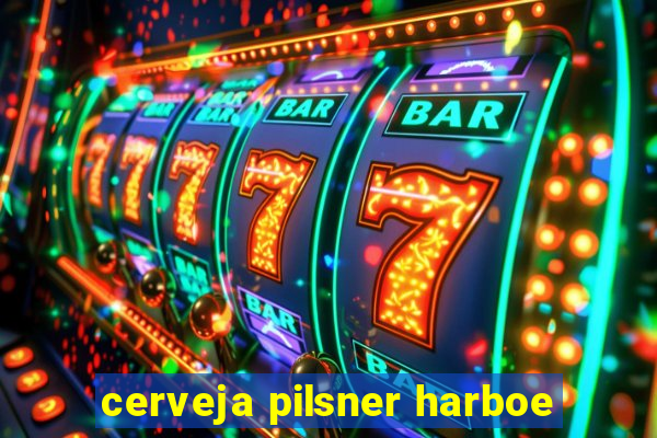 cerveja pilsner harboe